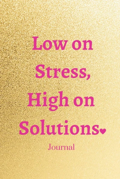 Low On Stress, High On Solutions Journal ürün görseli 1