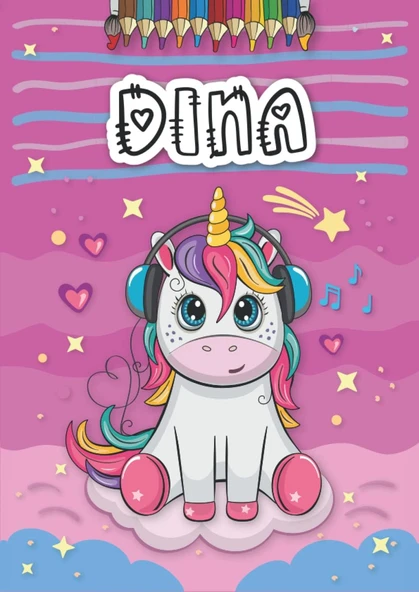 Independently Published Dina: Livre De Coloriage Personnalisé Pour Dina | Licorne | Cadeau D'Anniversaire Pour Fille ... | 4 À 8 Ans | 25 Motifs De Licorne Avec Le Prénom Dina, Grand Format A4 (21 X ürün görseli 1