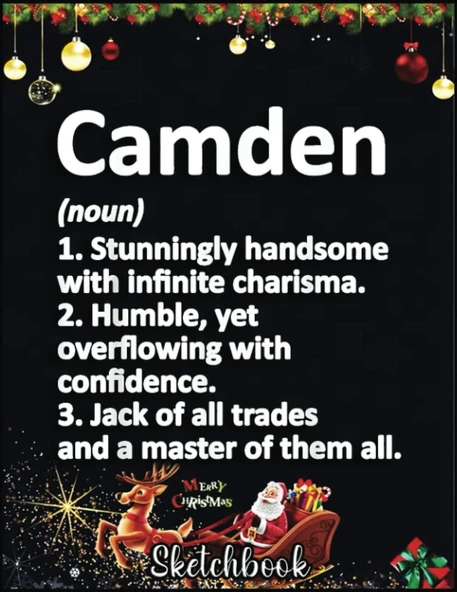 Christmas Sketch Book: Camden Definition Personalized Name Funny Birthday Gift Idea, 120 Pages Help You Your Ideas Size 8.5 X 11 Inches Sketchbook ürün görseli 1