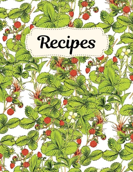 Independently Published Recipes: Cookbook, Recipe Book With Strawberries, 108 Pages, 8.5 X 11 Inch, Ideal For Gift Idea For Mother ürün görseli 1