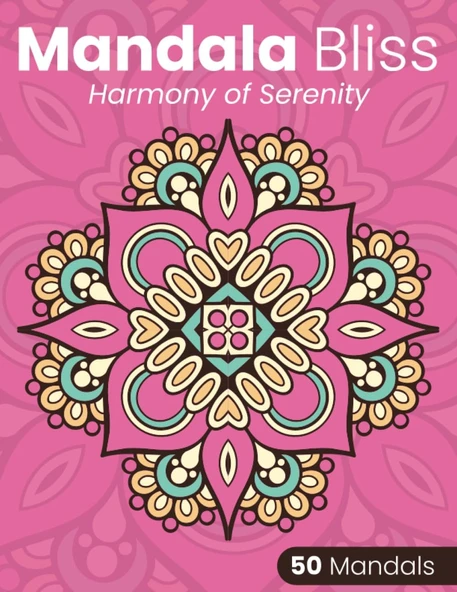 Mandala Bliss For Adult And Youth - 50 Different And Creative Mandalas: Discover Peace Through The Harmony Of Bliss - Captures The Essence Of The ... 8.5X11.25 Inches And It Contains 50 Mandalas. ürün görseli 1
