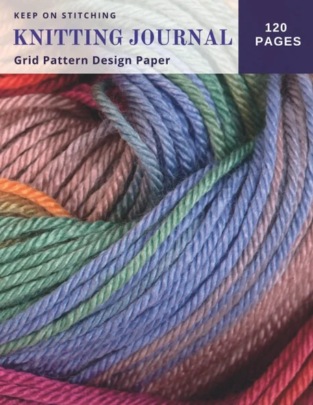 Independently Published Must Keep Stitching Knitting Journal: Grid Pattern Graph Paper ürün görseli 1