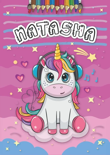 Independently Published Natasha: Livre De Coloriage Personnalisé Pour Natasha | Licorne | Cadeau D'Anniversaire Pour Fille ... | 4 À 8 Ans | 25 Motifs De Licorne Avec Le Prénom Natasha, Grand Format ürün görseli 1