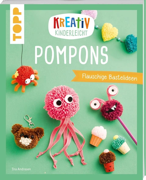 Kreativ Kinderleicht Pompons: Flauschige Bastelideen Zum Spielen Und Spaß Haben ürün görseli 1