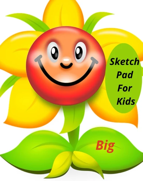 Big Sketch Pad For Kids: Notebook For Drawing, Writing, Painting Or Doodling For Cute Kids 0 ürün görseli 1