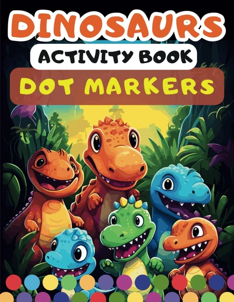 Independently Published Dinosaur Dot Markers Activity Book, Easy Big Dot Coloring For Kids Ages 2-5: Perfect Gift For Toddlers, Preschool Kindergarten Finger Painting Activity ürün görseli 1