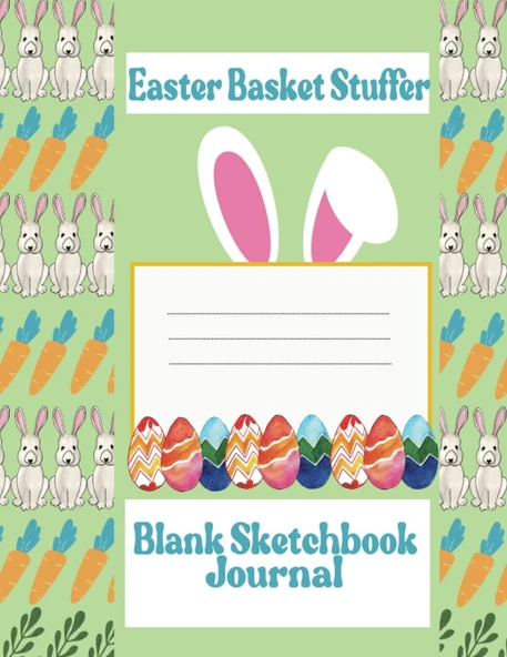 Easter Basket Stuffer Blank Sketchbook Journal: Drawing Book For Kids, Boys, Toddlers, Girls And Boys Large Page Size: 8,5" X 11" 120 Blank Pages With Easter Themed Frame ürün görseli 1