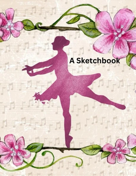 Independently Published Ballet-Inspired Sketchbook For Adults, Kids Of All Ages: 8.5 X 11 Drawing Pad With 200 Pages For Creative Doodling And Relaxation ürün görseli 1