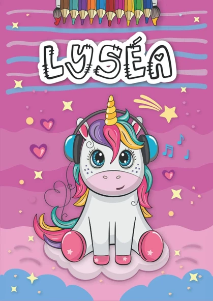 Lyséa: Livre De Coloriage Personnalisé Pour Lyséa | Licorne | Cadeau D'Anniversaire Pour Fille ... | 4 À 8 Ans | 25 Motifs De Licorne Avec Le Prénom Lyséa, Grand Format A4 (21 X 29.7 Cm) ürün görseli 1
