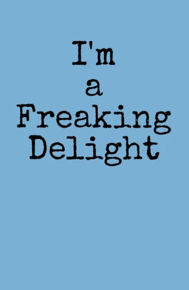 I'M A Freaking Delight: Hardback Journal (5.5" X 8.5" 80 Pages) ürün görseli 1
