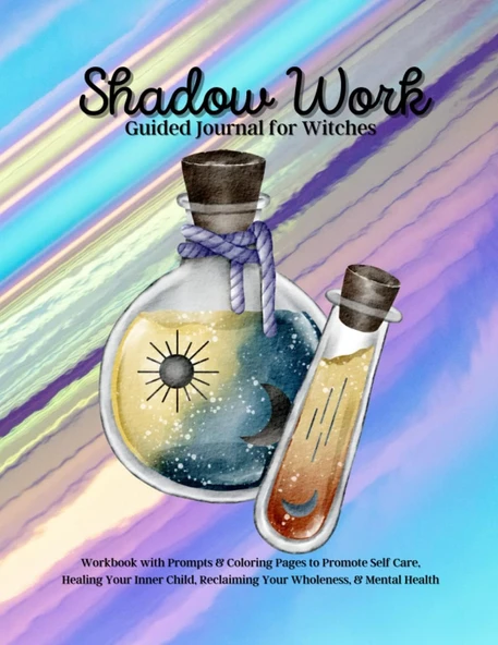 Shadow Work Guided Journal For Witches: Workbook Prompts & Coloring Pages Promote Self Care, Healing Your Inner Child, Reclaiming Your Wholeness, ... Stuff Crystals Witch Gifts Women Teens Chill ürün görseli 1