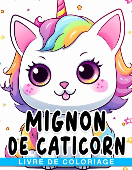 Independently Published Livre De Coloriage Mignon De Caticorn: Adorables Licornes Avec De Belles Pages À Colorier ürün görseli 1