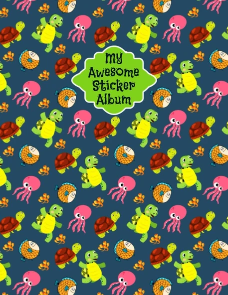 Independently Published My Awesome Sticker Album: Blank Sticker Collecting Album For Boys, Girls, Kids, Toddlers And Adult, Funny Turtle And Octopus Pattern Themed Cover Stickers Book Organizer And F ürün görseli 1