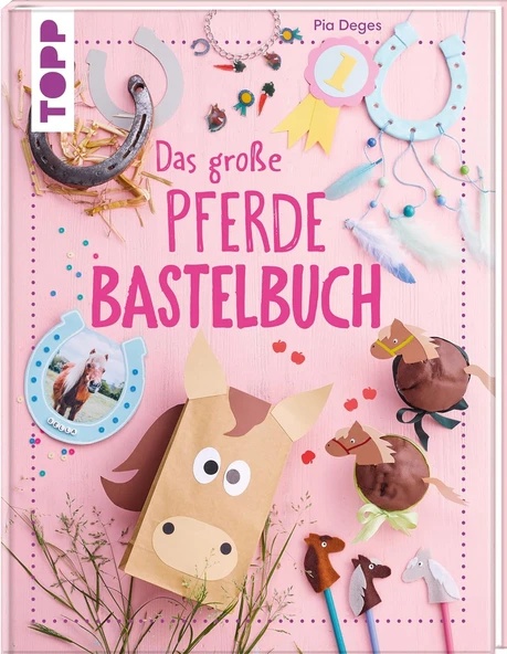 Das Große Pferdebastelbuch: Tierische Kreativideen Rund Um Pferde Und Ponys ürün görseli 1