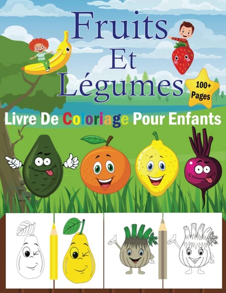 Independently Published Livre De Coloriage Fruits Et Légumes Pour Enfants: Fruits Et Légumes Livre De Coloriage Pour Garçons, Filles, Petits.50 Dessins À Colorier. Livre Est Une Bonne Idée De Cade ürün görseli 1