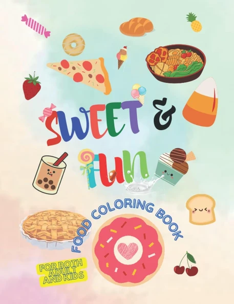 Independently Published Sweet Fun Food Coloring Book, 20 Pages Of Fun, Gift For Kids And Adults ürün görseli 1