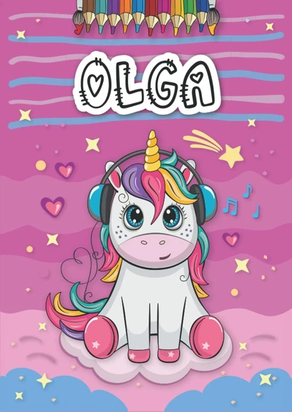 Independently Published Olga: Livre De Coloriage Personnalisé Pour Olga | Licorne | Cadeau D'Anniversaire Pour Fille ... | 4 À 8 Ans | 25 Motifs De Licorne Avec Le Prénom Olga, Grand Format A4 (21 X ürün görseli 1