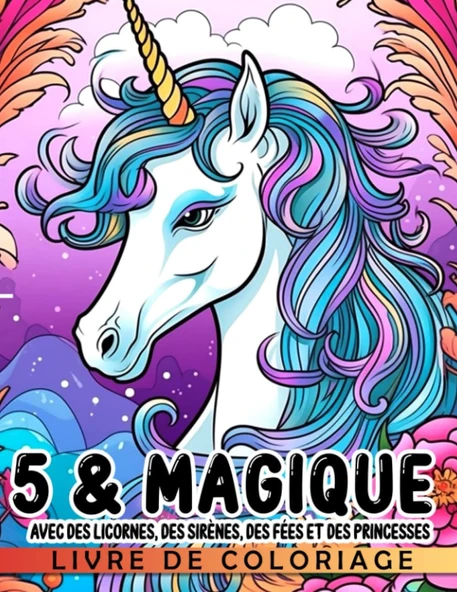 Independently Published Livre De Coloriage D'Anniversaire 5 & Magic Avec Des Licornes, Des Sirènes, Des Fées Et Des Princesses.: Mignon Livre D'Art Parfait Pour Le 5Ème ... Les Cadeaux D'Éléphant Bla ürün görseli 1