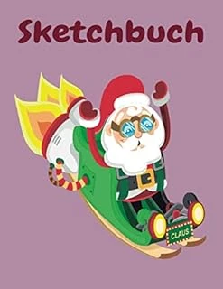 Sketchbuch: Weihnachtsmann Heft Mit Den Blanko Seiten Für Skizzen Zeichnen Und Malen - Tolles Adventsgeschenk ürün görseli 1