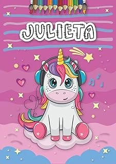 Independently Published Julieta: Personalized Coloring Book For Julieta | Theme: Unicorn | Birthday Gift For Girl, Daughter ... | Ages: 4-8 | 25 Unicorn Designs With Name Julieta, Large Size A4 (Ca. ürün görseli 1