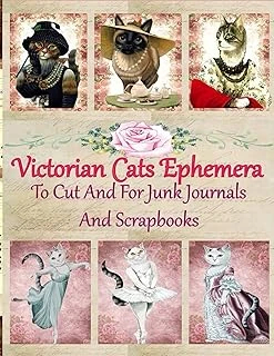 Independently Published Cats Victorian To Cut And For Junk Journals And Scrapbooks: A Of Cat | Themed Papers For Scrapbooking, Collage, Card ... Side Pages: Book Size 8. ürün görseli 1