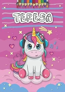 Independently Published Teresa: Personalized Coloring Book For Teresa | Theme: Unicorn | Birthday Gift For Girl, Daughter ... | Ages: 4-8 | 25 Unicorn Designs With Name Teresa, Large Size A4 (Ca. 8.5 ürün görseli 1