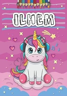 Ilhem: Livre De Coloriage Personnalisé Pour Ilhem | Licorne | Cadeau D'Anniversaire Pour Fille ... | 4 À 8 Ans | 25 Motifs De Licorne Avec Le Prénom Ilhem, Grand Format A4 (21 X 29.7 Cm) ürün görseli 1