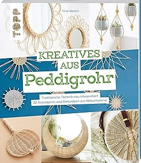 Kreatives Aus Peddigrohr: Traditionelle Technik Neu Interpretiert – 22 Accessoires Und Dekoideen Aus Naturmaterial ürün görseli 1