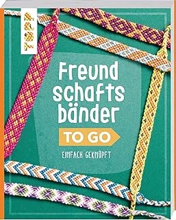 Freundschaftsbänder To Go: Das Knüpf-Buch Für Jede Tasche. Pocket-Format Mit Verdeckter Spiralbindung ürün görseli 1
