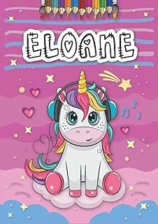 Eloane: Livre De Coloriage Personnalisé Pour Eloane | Licorne | Cadeau D'Anniversaire Pour Fille ... | 4 À 8 Ans | 25 Motifs De Licorne Avec Le Prénom Eloane, Grand Format A4 (21 X 29.7 Cm) ürün görseli 1