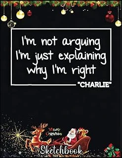 Christmas Sketch Book: Charlie Gift Quote Personalized Name Funny Birthday Joke, 120 Pages Help You Your Ideas Size 8.5 X 11 Inches Sketchbook ürün görseli 1