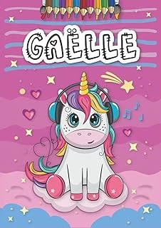 Gaëlle: Livre De Coloriage Personnalisé Pour Gaëlle | Licorne | Cadeau D'Anniversaire Pour Fille ... | 4 À 8 Ans | 25 Motifs De Licorne Avec Le Prénom Gaëlle, Grand Format A4 (21 X 29.7 Cm) ürün görseli 1
