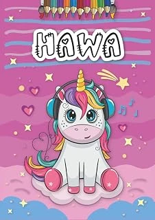 Independently Published Hawa: Livre De Coloriage Personnalisé Pour Hawa | Licorne | Cadeau D'Anniversaire Pour Fille ... | 4 À 8 Ans | 25 Motifs De Licorne Avec Le Prénom Hawa, Grand Format A4 (21 X ürün görseli 1