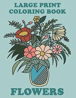 Independently Published Senior Coloring Book Flowers, Large Print Coloring Book Flowers ürün görseli 1