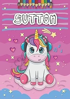 Sutton: Personalized Coloring Book For Sutton | Theme: Unicorn | Birthday Gift For Girl, Daughter ... | Ages: 4-8 | 25 Unicorn Designs With Name Sutton, Large Size A4 (Ca. 8.5 X 11 Inches) ürün görseli 1