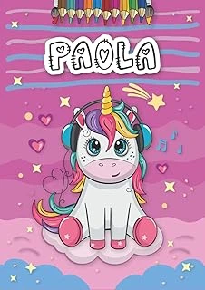 Paola: Personalized Coloring Book For Paola | Theme: Unicorn | Birthday Gift For Girl, Daughter ... | Ages: 4-8 | 25 Unicorn Designs With Name Paola, Large Size A4 (Ca. 8.5 X 11 Inches) ürün görseli 1