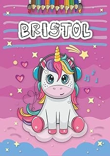 Independently Published Bristol: Personalized Coloring Book For Bristol | Theme: Unicorn | Birthday Gift For Girl, Daughter ... | Ages: 4-8 | 25 Unicorn Designs With Name Bristol, Large Size A4 (Ca. ürün görseli 1