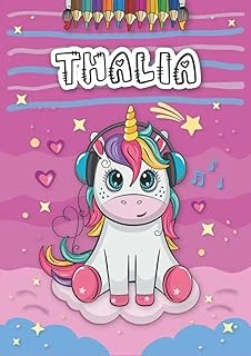 Independently Published Thalia: Personalized Coloring Book For Thalia | Theme: Unicorn | Birthday Gift For Girl, Daughter ... | Ages: 4-8 | 25 Unicorn Designs With Name Thalia, Large Size A4 (Ca. 8.5 ürün görseli 1