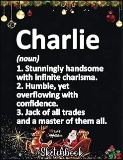 Christmas Sketch Book: Charlie Definition Personalized Name Funny Birthday Gift, 120 Pages Help You Your Ideas Size 8.5 X 11 Inches Sketchbook ürün görseli 1