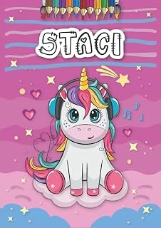 Independently Published Staci: Personalized Coloring Book For Staci | Theme: Unicorn | Birthday Gift For Girl, Daughter ... | Ages: 4-8 | 25 Unicorn Designs With Name Staci, Large Size A4 (Ca. 8.5 X ürün görseli 1