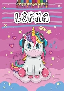 Independently Published Lorna: Personalized Coloring Book For Lorna | Theme: Unicorn | Birthday Gift For Girl, Daughter ... | Ages: 4-8 | 25 Unicorn Designs With Name Lorna, Large Size A4 (Ca. 8.5 X ürün görseli 1