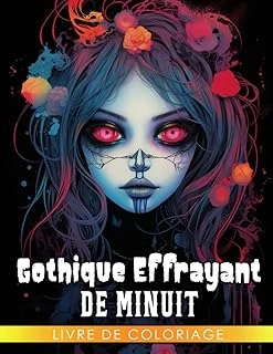 Independently Published Livre De Coloriage Gothique Effrayant De Minuit: Pages De Coloriage De Filles Magiques Gothiques So ürün görseli 1