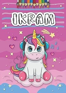 Independently Published Ikram: Livre De Coloriage Personnalisé Pour Ikram | Licorne | Cadeau D'Anniversaire Pour Fille ... | 4 À 8 Ans | 25 Motifs De Licorne Avec Le Prénom Ikram, Grand Format A4 (21 ürün görseli 1
