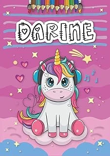 Darine: Livre De Coloriage Personnalisé Pour Darine | Licorne | Cadeau D'Anniversaire Pour Fille ... | 4 À 8 Ans | 25 Motifs De Licorne Avec Le Prénom Darine, Grand Format A4 (21 X 29.7 Cm) ürün görseli 1