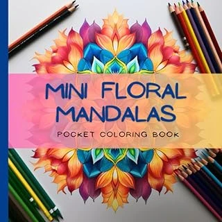 Independently Published Mini Floral Mandalas. Enchanting Pocket Size Coloring Book | Perfect For Relaxation And Stress Relief | 40 Illustrations | Size 6X6" ürün görseli 1