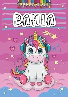 Bahia: Livre De Coloriage Personnalisé Pour Bahia | Licorne | Cadeau D'Anniversaire Pour Fille ... | 4 À 8 Ans | 25 Motifs De Licorne Avec Le Prénom Bahia, Grand Format A4 (21 X 29.7 Cm) ürün görseli 1