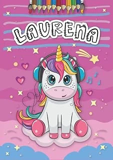 Laurena: Livre De Coloriage Personnalisé Pour Laurena | Licorne | Cadeau D'Anniversaire Pour Fille ... | 4 À 8 Ans | 25 Motifs De Licorne Avec Le Prénom Laurena, Grand Format A4 (21 X 29.7 Cm) ürün görseli 1