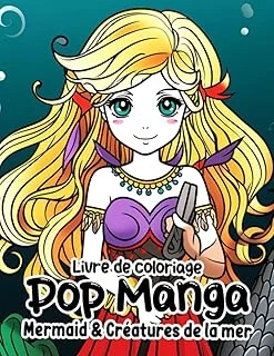 Independently Published Livre De Coloriage Pop Manga Mermaid & Créatures De La Mer: Pages De Coloriage Fantastiques De Sirènes Pour Ad (French Edition) ürün görseli 1
