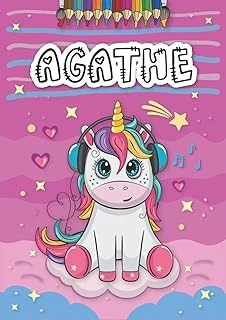Independently Published Agathe: Livre De Coloriage Personnalisé Pour Agathe | Licorne | Cadeau D'Anniversaire Pour Fille ... | 4 À 8 Ans | 25 Motifs De Licorne Avec Le Prénom Agathe, Grand Format A4 ürün görseli 1