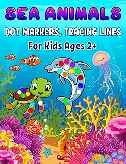 Independently Published Sea Animals Dot Markers, Tracing Lines For Kids Ages 2+: Easy Guided Big Dots, Large Print Book Explore And Color, Activity Coloring Book For Kids, Baby, Toddler, Preschool ürün görseli 1
